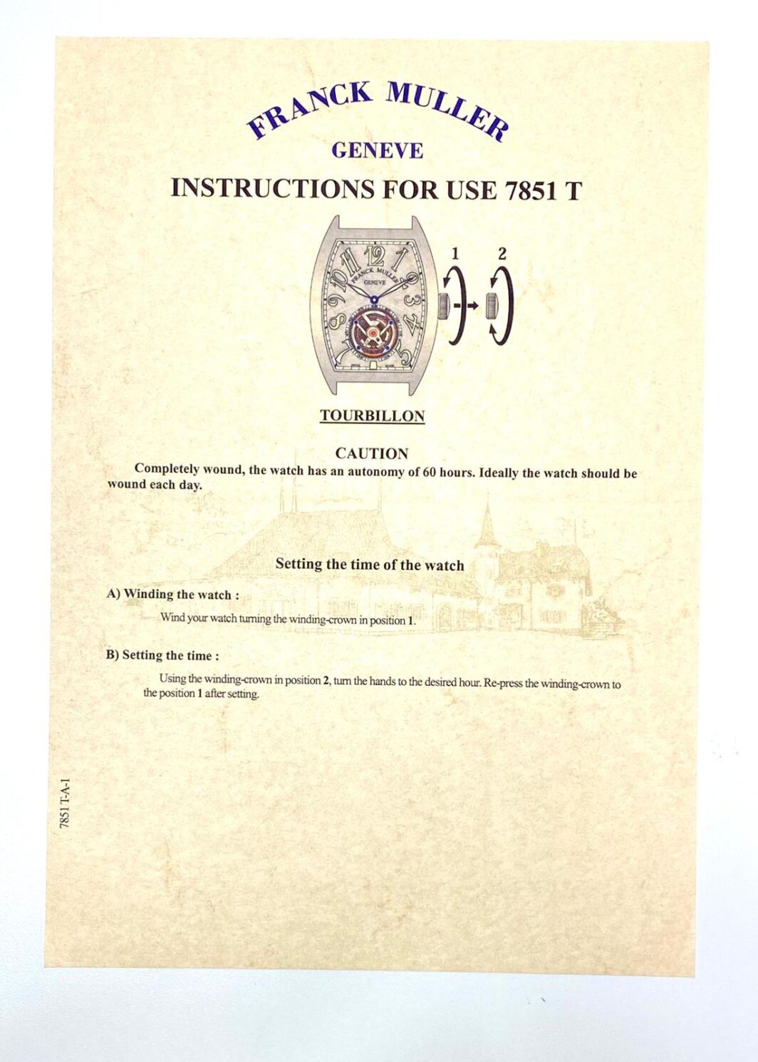 Franck Muller Geneve Instruction For Use 7851 T Anleitung/Beschreibung